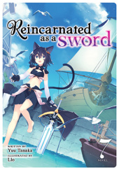 Reincarnated as a Sword, Vol. 7 (light novel)