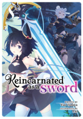 Okładka książki Reincarnated as a Sword, Vol. 8 (light novel) Yuu Tanaka