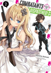 Okładka książki Combatants Will Be Dispatched!, Vol. 2 (light novel) Natsume Akatsuki, Kakao Lanthanum