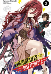Okładka książki Combatants Will Be Dispatched!, Vol. 3 (light novel) Natsume Akatsuki, Kakao Lanthanum