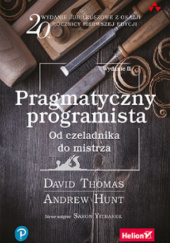 Okładka książki Pragmatyczny programista. Od czeladnika do mistrza. Wydanie II Andrew Hunt