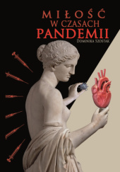 Okładka książki Miłość w czasach pandemii Dominika Szostak