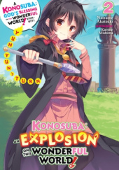 Konosuba: An Explosion on This Wonderful World!, Vol. 2 (light novel)
