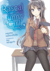 Okładka książki Rascal Does Not Dream of Bunny Girl Senpai (light novel) Hajime Kamoshida, Keiji Mizoguchi
