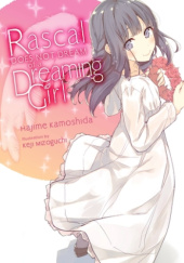 Okładka książki Rascal Does Not Dream of a Dreaming Girl (light novel) Hajime Kamoshida, Keiji Mizoguchi
