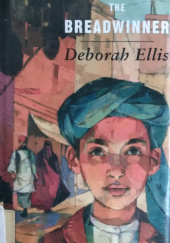 Okładka książki The Breadwinner Deborah Ellis