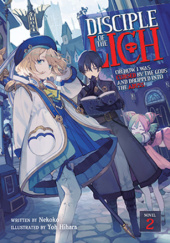 Disciple of the Lich: Or How I Was Cursed by the Gods and Dropped Into the Abyss!, Vol. 2 (light novel)