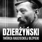 Okładka książki Feliks Dzierżyński. Polski twórca radzieckiej bezpieki Gustaw Pniewski