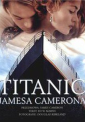 Okładka książki Titanic Jamesa Camerona Douglas Kirkland, Ed W. Marsh