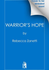 Okładka książki Warrior's Hope Rebecca Zanetti