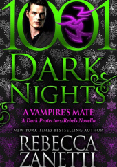 Okładka książki A Vampire’s Mate: A Dark Protectors/Rebels Novella Rebecca Zanetti