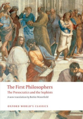 Okładka książki The First Philosophers: The Presocratics and Sophists Robin Waterfield