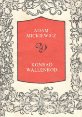Okładka książki Konrad Wallenrod. Bez opracowania. Oprawa twarda Adam Mickiewicz