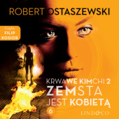 Okładka książki Krwawe kimchi - Zemsta jest kobietą - Zemsta i Partnerzy (6) Robert Ostaszewski