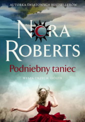 Okładka książki Podniebny taniec Nora Roberts