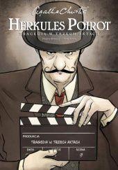 Okładka książki Agatha Christie. Herkules Poirot. Tragedia w trzech aktach Frédéric Brémaud, Alberto Zanon