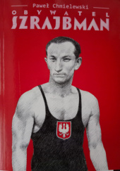 Okładka książki Obywatel Szrajbman Paweł Chmielewski