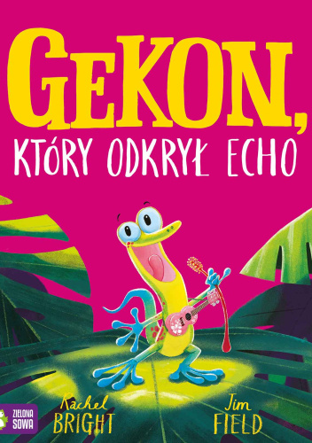 Gekon, który odkrył echo 