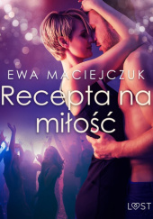 Okładka książki Recepta na miłość Ewa Maciejczuk