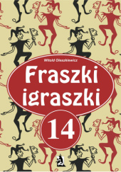 Okładka książki Fraszki igraszki 14 Witold Oleszkiewicz