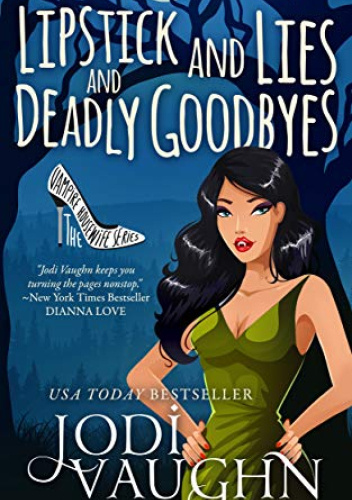 Lipstick and Lies and Deadly Goodbyes - Jodi Vaughn | Książka w ...