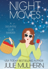 Okładka książki Night Moves Julie Mulhern