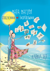 Okładka książki Mapa marzeń - Codziennik Inspirownik Karina Sęp