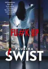 Okładka książki Fu#k up Paulina Świst