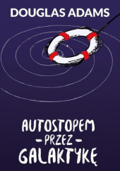 Okładka książki Autostopem przez galaktykę Douglas Adams