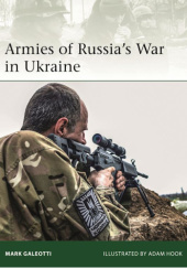 Okładka książki Armies of Russia's War in Ukraine Mark Galeotti