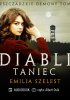 Okładka książki Diabli taniec Emilia Szelest