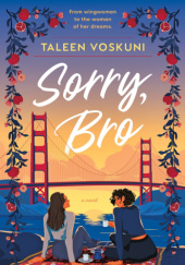 Okładka książki Sorry, Bro Taleen Voskuni