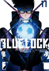 Okładka książki Blue Lock Vol. 11 Muneyuki Kaneshiro, Yusuke Nomura