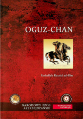 Okładka książki Oguz-Chan Fazlullah Raszid ad-Din