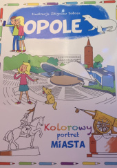 Okładka książki Opole. Kolorowy portret miasta Krzysztof Wiśniewski