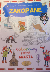 Okładka książki Zakopane. Kolorowy portret miasta Joanna Myjak, Krzysztof Wiśniewski