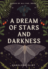 Okładka książki A Dream of Stars and Darkness Madeleine Eliot