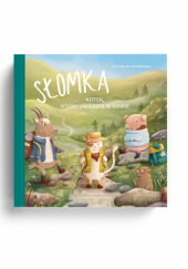 Słomka - kotek, który uwierzył w siebie Katarzyna Ogonowska