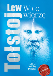 Okładka książki W co wierzę Lew Tołstoj