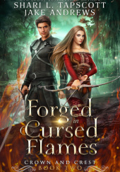 Okładka książki Forged in Cursed Flames Jake Andrews, Shari L. Tapscott