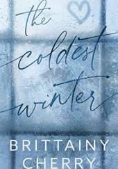 Okładka książki The Coldest Winter Brittainy C. Cherry