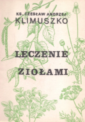 Okładka książki Leczenie ziołami Andrzej Czesław Klimuszko