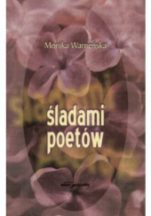 Okładka książki Śladami poetów Monika Warneńska