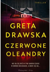 Okładka książki Czerwone oleandry Greta Drawska