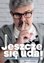 Okładka książki Jeszcze się uda! Jacek Siepsiak SJ