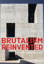 Okładka książki Brutalism Reinvented. 21st Century Modernist Architecture Agata Toromanoff