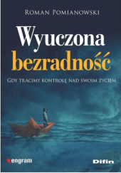 Okładka książki Wyuczona bezradność Roman Pomianowski