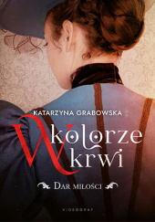 Okładka książki Dar miłości Katarzyna Grabowska