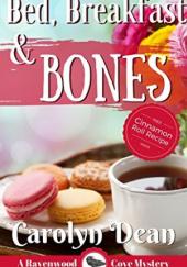 Okładka książki Bed, Breakfast & Bones Carolyn Dean