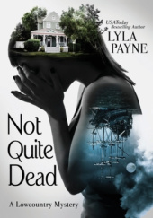 Okładka książki Not Quite Dead Lyla Payne